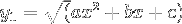 $y_1=\sqrt(ax^2+bx+c)$
